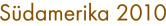 Sdamerika 2010